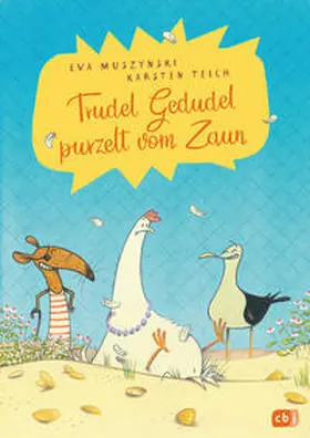 Muszynski / Teich |  Trudel Gedudel purzelt vom Zaun | Buch |  Sack Fachmedien