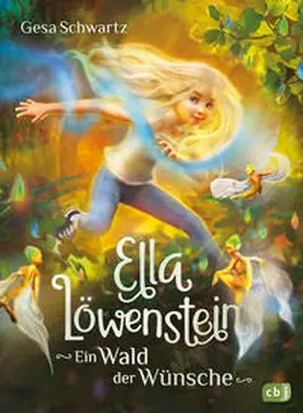 Schwartz |  Ella Löwenstein - Ein Wald der Wünsche | Buch |  Sack Fachmedien