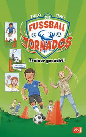 THiLO | Die Fußball-Tornados - Trainer gesucht! | Buch | 978-3-570-17733-4 | sack.de