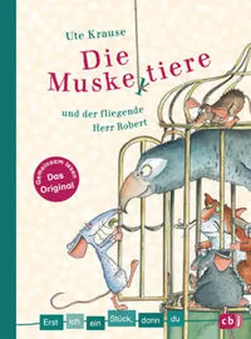 Krause |  Erst ich ein Stück, dann du - Die Muskeltiere und der fliegende Herr Robert | Buch |  Sack Fachmedien