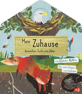 Robin |  Mein Zuhause - Kaninchen, Fuchs und Adler | Buch |  Sack Fachmedien