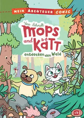 Schmidt |  Mein Abenteuercomic - Mops und Kätt entdecken den Wald | Buch |  Sack Fachmedien