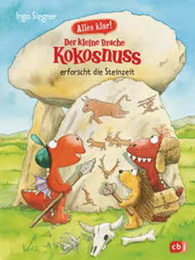 Siegner | Alles klar! Der kleine Drache Kokosnuss erforscht die Steinzeit | Buch | 978-3-570-17790-7 | www.sack.de