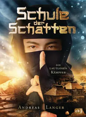 Langer |  Schule der Schatten  - Die lautlosen Kämpfer | Buch |  Sack Fachmedien