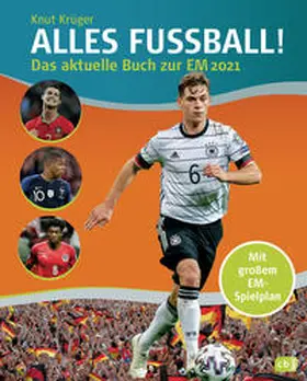 Krüger |  ALLES FUßBALL - Das aktuelle Buch zur EM 2021 | Buch |  Sack Fachmedien