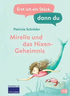 Schröder | Erst ich ein Stück, dann du - Mirella und das Nixen-Geheimnis | Buch | 978-3-570-17890-4 | sack.de