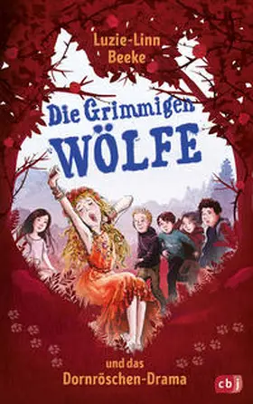 Beeke |  Die Grimmigen Wölfe und das Dornröschen-Drama | Buch |  Sack Fachmedien