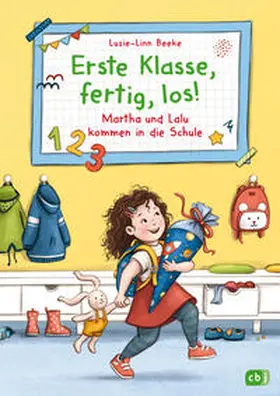 Beeke |  Erste Klasse, fertig, los! - Martha und Lalu kommen in die Schule | Buch |  Sack Fachmedien