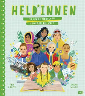 Adams |  Held*innen - 50 junge Menschen bewegen die Welt | Buch |  Sack Fachmedien