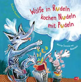 Duckstein |  Wölfe in Rudeln kochen Nudeln mit Pudeln - Würzige Tierreime mit Rätselsalat | Buch |  Sack Fachmedien