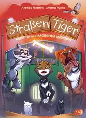 Hüging / Niestrath | Straßentiger - Kampf um den magischen Knochen | Buch | 978-3-570-18043-3 | www.sack.de
