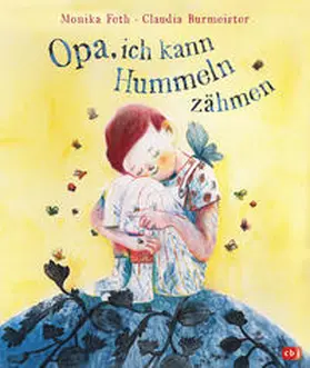 Feth |  Opa, ich kann Hummeln zähmen | Buch |  Sack Fachmedien