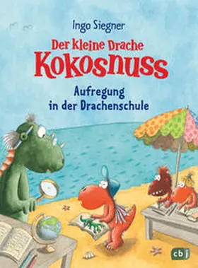 Siegner | Der kleine Drache Kokosnuss - Aufregung in der Drachenschule | Buch | 978-3-570-18068-6 | www.sack.de