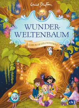 Blyton |  Wunderweltenbaum - Komm mit in den Zauberwald | Buch |  Sack Fachmedien
