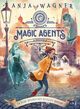 Wagner |  Magic Agents - In Prag drehen die Geister durch! | Buch |  Sack Fachmedien