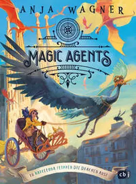 Wagner |  Magic Agents - In Barcelona flippen die Drachen aus! | Buch |  Sack Fachmedien