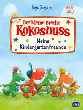 Siegner |  Der kleine Drache Kokosnuss - Meine Kindergartenfreunde | Buch |  Sack Fachmedien