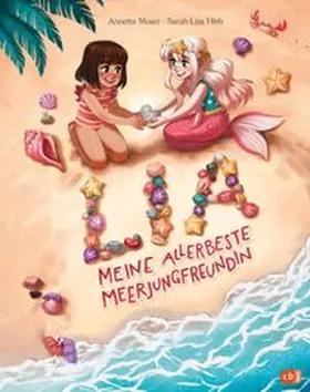Moser |  Lia - Meine allerbeste Meerjungfreundin | Buch |  Sack Fachmedien
