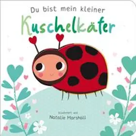 Edwards |  Du bist mein kleiner Kuschelkäfer | Buch |  Sack Fachmedien
