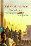 Schröder |  Der geheime Auftrag des Jona von Judäa | Buch |  Sack Fachmedien