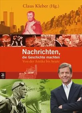 Kleber |  Nachrichten, die Geschichte machten | Buch |  Sack Fachmedien