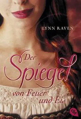 Raven |  Der Spiegel von Feuer und Eis | Buch |  Sack Fachmedien