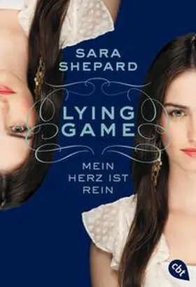 Shepard |  LYING GAME 03 - Mein Herz ist rein | Buch |  Sack Fachmedien