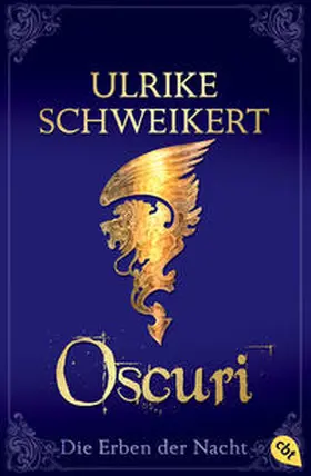 Schweikert |  Die Erben der Nacht 06. Oscuri | Buch |  Sack Fachmedien
