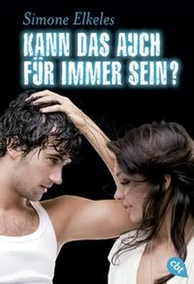 Elkeles |  Kann das auch für immer sein? | Buch |  Sack Fachmedien