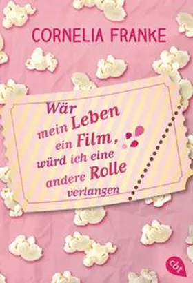 Franke | Wär mein Leben ein Film, würd ich eine andere Rolle verlangen | Buch | 978-3-570-31014-4 | sack.de