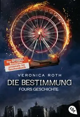 Roth |  Die Bestimmung - Fours Geschichte | Buch |  Sack Fachmedien