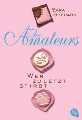Shepard |  THE AMATEURS - Wer zuletzt stirbt | Buch |  Sack Fachmedien