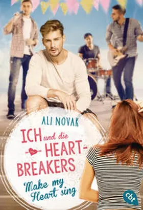 Novak |  Ich und die Heartbreakers - Make my heart sing | Buch |  Sack Fachmedien