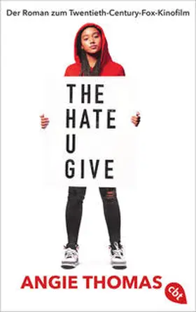 Thomas | The Hate U Give | Buch | 978-3-570-31299-5 | www.sack.de
