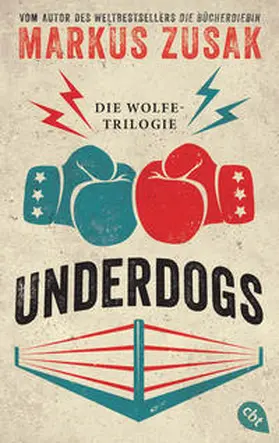 Zusak | Underdogs | Buch | 978-3-570-31301-5 | www.sack.de