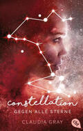Gray |  Constellation - Gegen alle Sterne | Buch |  Sack Fachmedien