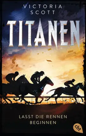 Scott |  TITANEN - Lasst die Rennen beginnen | Buch |  Sack Fachmedien