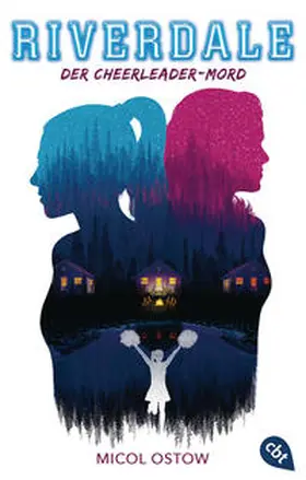 Ostow |  RIVERDALE - Der Cheerleader-Mord | Buch |  Sack Fachmedien