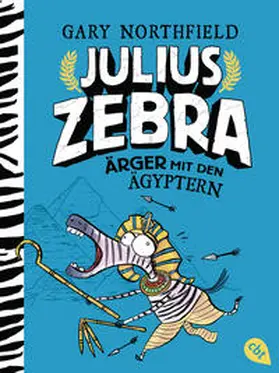 Northfield |  Julius Zebra - Ärger mit den Ägyptern | Buch |  Sack Fachmedien