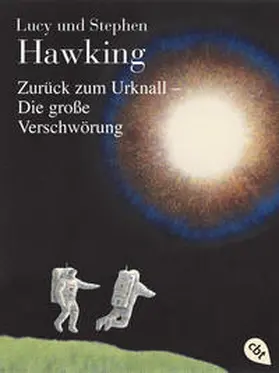 Hawking |  Zurück zum Urknall - Die große Verschwörung | Buch |  Sack Fachmedien