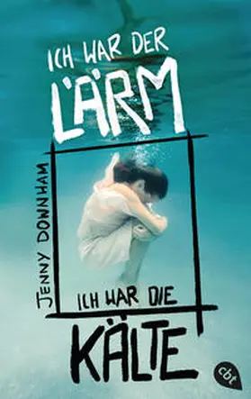 Downham |  Ich war der Lärm, ich war die Kälte | Buch |  Sack Fachmedien