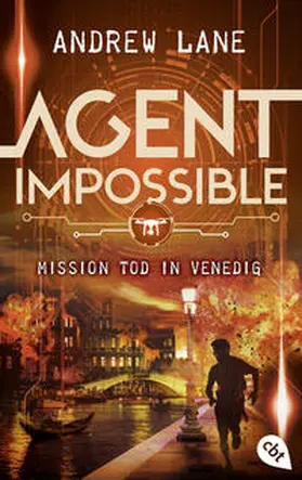Lane |  AGENT IMPOSSIBLE - Mission Tod in Venedig | Buch |  Sack Fachmedien