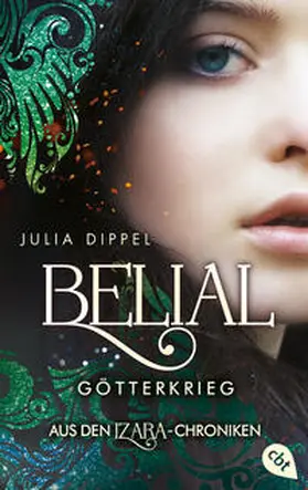 Dippel |  IZARA - Belial - Götterkrieg | Buch |  Sack Fachmedien