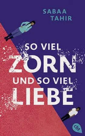 Tahir |  So viel Zorn und so viel Liebe | Buch |  Sack Fachmedien
