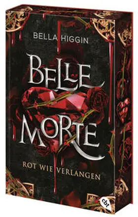 Higgin |  Belle Morte - Rot wie Verlangen | Buch |  Sack Fachmedien