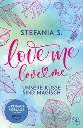 S. |  Love Me, Love Me | Buch |  Sack Fachmedien