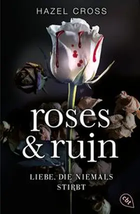 Cross |  Roses & Ruin | Buch |  Sack Fachmedien