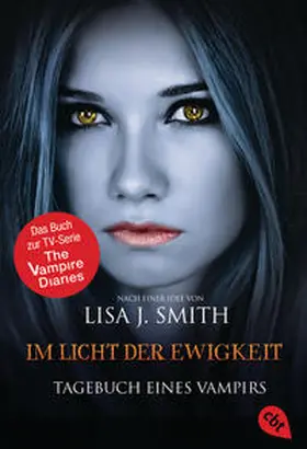 Smith | Tagebuch eines Vampirs 13 - Im Licht der Ewigkeit | Buch | 978-3-570-38056-7 | sack.de
