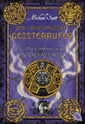 Scott |  Die Geheimnisse des Nicholas Flamel 04 - Der unheimliche Geisterrufer | Buch |  Sack Fachmedien