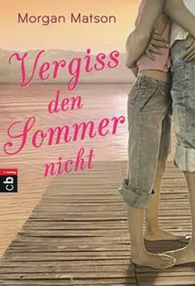 Matson |  Vergiss den Sommer nicht | Buch |  Sack Fachmedien